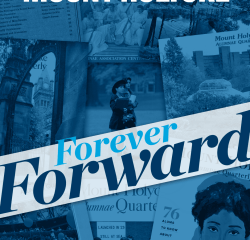 Mount Holyoke Magazine Summer 2025 (Cover) Blue images of past magazines with Forever Forward across the front.